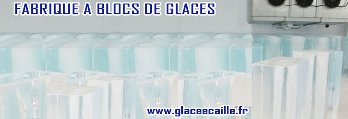 BLOC DE GLACE